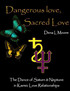 Dangerous Love, Sacred Love