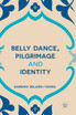 Belly Dance, Pilgrimage and Identity
