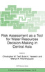 Risk Assessment as a Tool for Water Resources Decision-Making in Central Asia