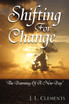 Shifting for Change