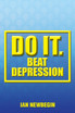 Do It. Beat Depression