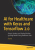 AI for Healthcare with Keras and Tensorflow 2.0