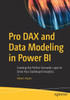 Pro DAX and Data Modeling in Power BI