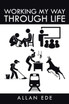 Working My Way Through Life