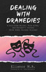 Dealing with Dramedies