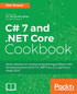 C# 7 and .NET Core Cookbook - Second Edition