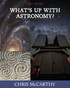 What's Up with Astronomy?