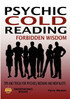 Psychic Cold Reading Forbidden Wisdom - Tips and Tricks for Psychics, Mediums and Mentalists
