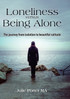 Loneliness versus Being Alone