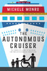 The Autonomous Cruiser