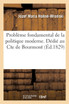 Problème fondamental de la politique moderne. Dédié au Cte de Bourmont
