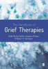 The Handbook of Grief Therapies