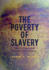 The Poverty of Slavery