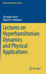 Lectures on Hyperhamiltonian Dynamics and Physical Applications
