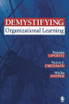 Demystifying Organizational Learning