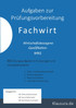 Aufgaben zur Prüfungsvorbereitung Fachwirt