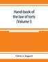 Hand-book of the law of torts (Volume I)