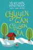 Chuyện Gần Chuyện Xa (new edition - color)