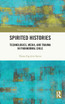 Spirited Histories