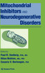 Mitochondrial Inhibitors and Neurodegenerative Disorders