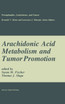 Arachidonic Acid Metabolism and Tumor Promotion