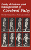 Early Detection and Management of Cerebral Palsy