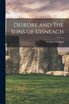 Deirdre and The Sons of Uisneach