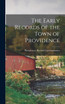 The Early Records of the Town of Providence