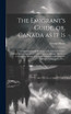 The Emigrant's Guide, or, Canada as It is [microform]