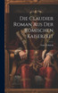 Die Claudier Roman Aus der Römischen Kaiserzeit