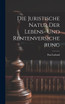 Die Juristische Natur Der Lebens- Und Rentenversicherung