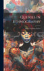 Queries in Ethnography