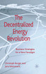 The Decentralized Energy Revolution
