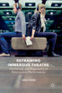 Reframing Immersive Theatre