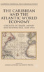 The Caribbean and the Atlantic World Economy