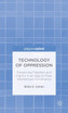 Technology of Oppression
