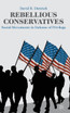 Rebellious Conservatives