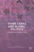 Think Tanks and Global Politics