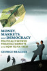 Money, Markets, and Democracy