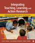 Integrating Teaching, Learning, and Action Research