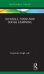 Schools, Food and Social Learning