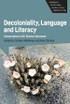 Decoloniality, Language and Literacy