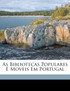 As bibliotecas populares e moveis em Portugal
