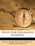 Helps for ungraded schools