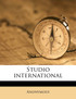 Studio internationa, Volume 34