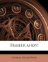 Trailer ahoy!