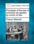 Principles of the law of contracts as applied by courts of law.