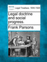 Legal doctrine and social progress.