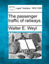 The passenger traffic of railways.
