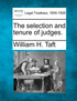 The selection and tenure of judges.